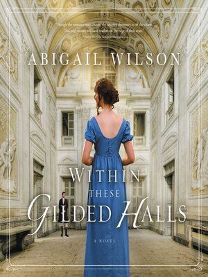 cover image of Within These Gilded Halls